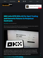 OKX Lists KITE (Kite AI) for Spot Trading and Converts Futures to Perpetual Contracts - Blockchain.News