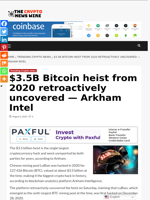 $3.5B Bitcoin heist from 2020 retroactively uncovered — Arkham Intel - The Crypto News Wire