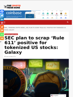 SEC plan to scrap ‘Rule 611’ positive for tokenized US stocks: Galaxy - The Crypto News Wire