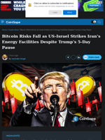 Bitcoin Risks Fall as US-Israel Strikes Iran's Energy Facilities Despite Trump's 5-Day Pause
