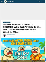 Solana’s Cutest Threat to $BOME? Why DALPY Coin Is the Next Viral Presale You Don’t Want to Miss - TechBullion