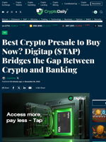 Best Crypto Presale to Buy Now? Digitap ($TAP) Bridges the Gap Between Crypto and Banking - Crypto Daily