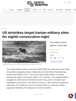 US airstrikes target Iranian military sites for eighth consecutive night