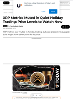 XRP Metrics Muted in Quiet Holiday Trading: Price Levels to Watch Now - U.Today
