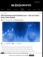XRP Sentiment Hits 8-Month Low — But On-Chain Data Leans Bullish