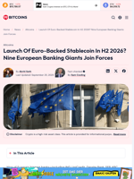 Launch Of Euro-Backed Stablecoin In H2 2026? Nine European Banking Giants Join Forces - 99Bitcoins