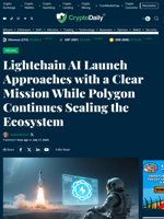 Lightchain AI Launch Approaches with a Clear Mission While Polygon Continues Scaling the Ecosystem - Crypto Daily