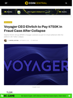 Voyager CEO Ehrlich to Pay $750K in Fraud Case After Collapse - CoinCentral