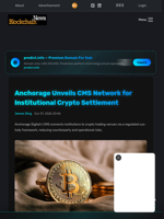 Anchorage Unveils CMS Network for Institutional Crypto Settlement - Blockchain.News