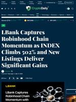 LBank Captures Robinhood Chain Momentum as INDEX Climbs 502% and New Listings Deliver Significant Gains - Crypto Daily