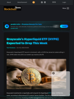 Grayscale’s Hyperliquid ETF (HYPG) Expected to Drop This Week - Blockchain.News