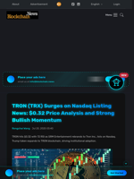 TRON (TRX) Surges on Nasdaq Listing News: $0.32 Price Analysis and Strong Bullish Momentum - Blockchain.News