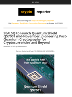 SEALSQ to launch Quantum Shield QS7001 mid-November, pioneering Post-Quantum Cryptography for Cryptocurrencies and Beyond