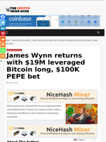 James Wynn returns with $19M leveraged Bitcoin long, $100K PEPE bet - The Crypto News Wire