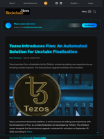 Tezos Introduces Finn: An Automated Solution for Unstake Finalization - Blockchain.News