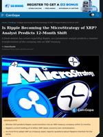 Is Ripple Becoming the MicroStrategy of XRP? Analyst Predicts 12-Month Shift