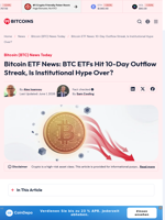 Bitcoin ETF News: 10-Day Outflow Streak, Is Institutional Hype Over?