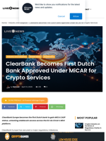 ClearBank Becomes First Dutch Bank Approved Under MiCAR for Crypto Services | Live Bitcoin News