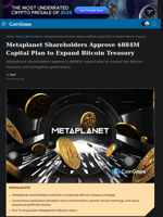 Metaplanet Approve $884M to Expand Bitcoin Treasury