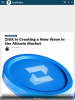ZIOX is Creating a New Wave in the Altcoin Market - TechBullion