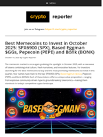 Best Memecoins to Invest October 2025: SPX6900, Based Eggman, Pepecoin, Bonk