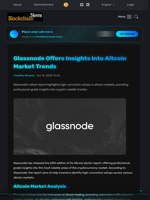 Glassnode Offers Insights into Altcoin Market Trends - Blockchain.News