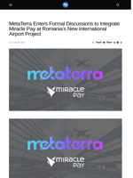 MetaTerra Enters Formal Discussions to Integrate Miracle Pay at Romania’s New International Airport Project - Visionary Financial