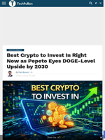 Best Crypto to Invest In Right Now as Pepeto Eyes DOGE-Level Upside by 2030 - TechBullion