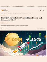 Story [IP] skyrockets 35%, outshines Bitcoin and Ethereum - How? - AMBCrypto