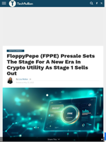 FloppyPepe (FPPE) Presale Sets The Stage For A New Era In Crypto Utility As Stage 1 Sells Out - TechBullion