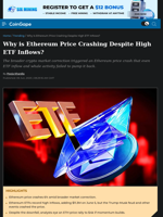 Why is Ethereum Price Crashing Despite High ETF Inflows?