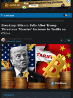Bitcoin Falls After Trump Threatens ‘Massive’ Increase in Tariffs on China