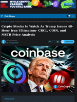 Crypto Stocks to Watch As Trump Issues 48-Hour Iran Ultimatum- CRCL, COIN, and MSTR Price Analysis