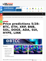 Price predictions 5/28: BTC, ETH, XRP, BNB, SOL, DOGE, ADA, SUI, HYPE, LINK - The Crypto News Wire