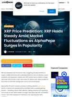 XRP Price Prediction: XRP Holds Steady Amid Market Fluctuations as AlphaPepe Surges in Popularity | Live Bitcoin News