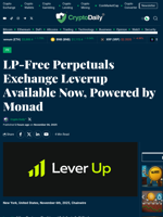LP-Free Perpetuals Exchange Leverup Available Now, Powered by Monad - Crypto Daily