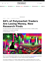 84% of Polymarket Traders Are Losing Money, New Research Finds - 