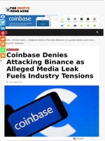 Coinbase Denies Attacking Binance as Alleged Media Leak Fuels Industry Tensions - The Crypto News Wire