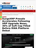 SurgeXRP Presale Accelerates Following XRP Upgrade News, 30% of Soft Cap Filled Before RWA Platform Debut - The Crypto News Wire