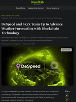 DeSpeed and SkyX Team Up to Advance eather Forecasting with Blockchain Tech