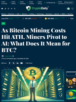 As Bitcoin Mining Costs Hit ATH, Miners Pivot to AI: What Does It Mean for BTC? - Crypto Daily