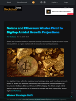 Solana and Ethereum Whales Pivot to Digitap Amidst Growth Projections - Blockchain.News