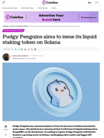 Pudgy Penguins aims to issue its liquid staking token on Solana - Coinfea
