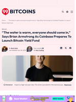 “The water is warm, everyone should come in,” Says Brian Armstrong As Coinbase Prepares To Launch Bitcoin Yield Fund - 99Bitcoins