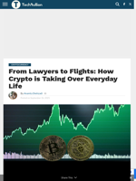 From Lawyers to Flights: How Crypto is Taking Over Everyday Life - TechBullion