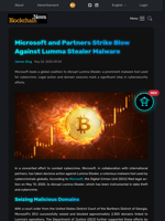 Microsoft and Partners Strike Blow Against Lumma Stealer Malware - Blockchain.News