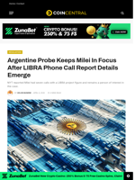 Argentine Probe Keeps Milei In Focus After LIBRA Phone Call Report Details Emerge