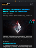Ethereum's Development Milestones: Pectra, Fusaka, and Glamsterdam - Blockchain.News