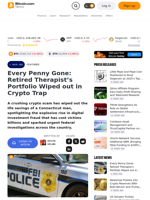 Every Penny Gone: Retired Therapist’s Portfolio Wiped out in Crypto Trap – Featured Bitcoin News