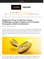 Dogecoin Price Prediction Faces Challenge as New Crypto Coin Presales Emerge as 2025 Contenders
